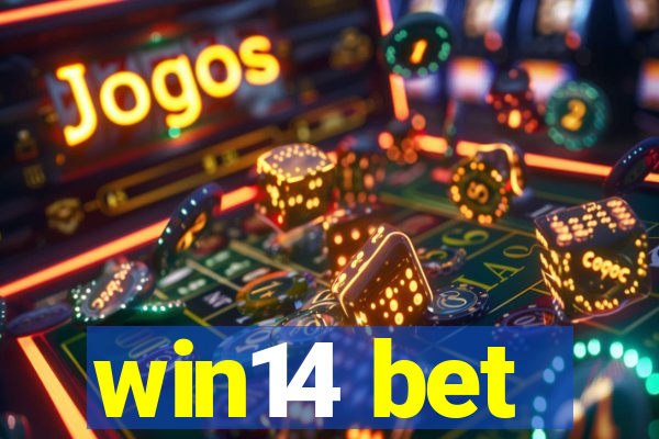 win14 bet
